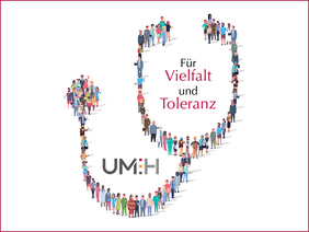 Grafische Darstellung vieler Menschen, die ein Stethoskop bilden. Im Bild befinden sich das UMH-Logo und der Text "Für Vielfalt und Toleranz."